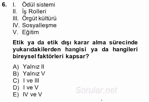 İş Etiği 2014 - 2015 Dönem Sonu Sınavı 6.Soru