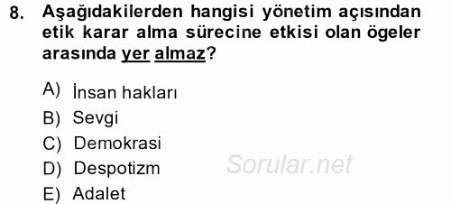 İş Etiği 2014 - 2015 Dönem Sonu Sınavı 8.Soru