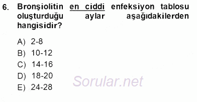 Anne Çocuk Sağlığı Ve İlkyardım 2014 - 2015 Dönem Sonu Sınavı 6.Soru