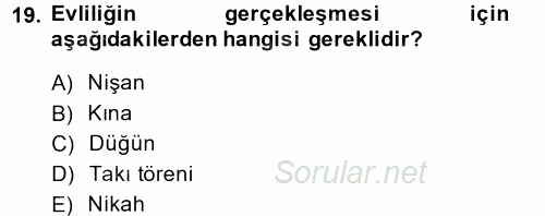 Aile Psikolojisi ve Eğitimi 2014 - 2015 Dönem Sonu Sınavı 19.Soru