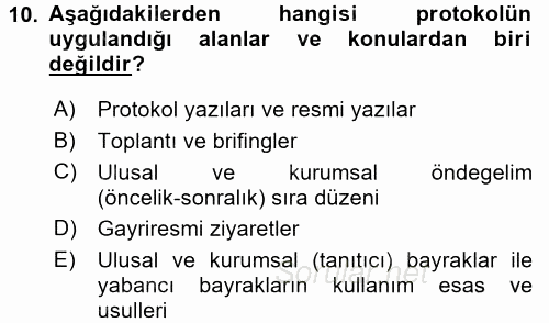 Sosyal Davranış ve Protokol 2016 - 2017 Dönem Sonu Sınavı 10.Soru