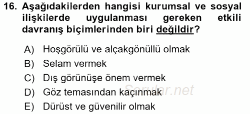 Sosyal Davranış ve Protokol 2016 - 2017 Dönem Sonu Sınavı 16.Soru