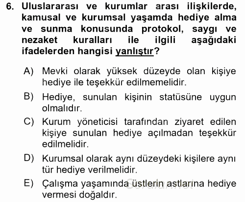 Sosyal Davranış ve Protokol 2016 - 2017 Dönem Sonu Sınavı 6.Soru