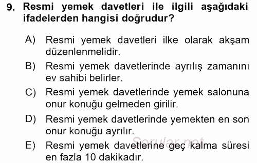 Sosyal Davranış ve Protokol 2016 - 2017 Dönem Sonu Sınavı 9.Soru