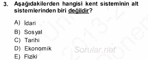 Kentleşme ve Konut Politikaları 2013 - 2014 Dönem Sonu Sınavı 3.Soru