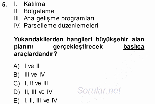 Kentleşme ve Konut Politikaları 2013 - 2014 Dönem Sonu Sınavı 5.Soru