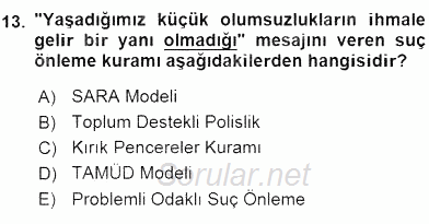 Suç Önleme Modelleri 2015 - 2016 Dönem Sonu Sınavı 13.Soru