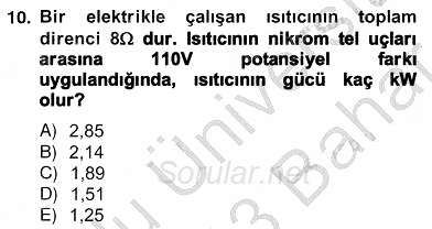 Teknolojinin Bilimsel İlkeleri 2 2012 - 2013 Ara Sınavı 10.Soru