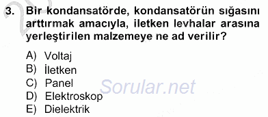 Teknolojinin Bilimsel İlkeleri 2 2012 - 2013 Ara Sınavı 3.Soru