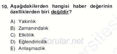 Radyo ve Televizyon Haberciliği 2013 - 2014 Ara Sınavı 10.Soru