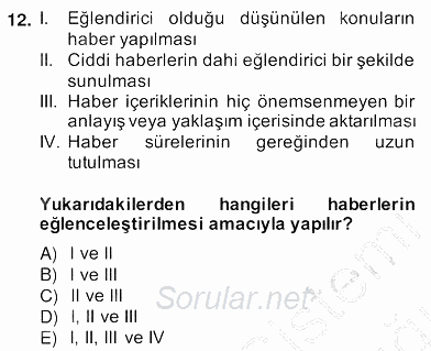 Radyo ve Televizyon Haberciliği 2013 - 2014 Ara Sınavı 12.Soru