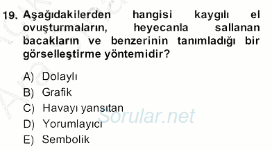 Radyo ve Televizyon Haberciliği 2013 - 2014 Ara Sınavı 19.Soru