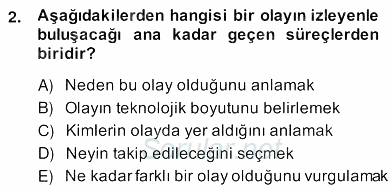 Radyo ve Televizyon Haberciliği 2013 - 2014 Ara Sınavı 2.Soru