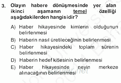 Radyo ve Televizyon Haberciliği 2013 - 2014 Ara Sınavı 3.Soru