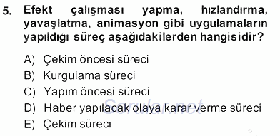 Radyo ve Televizyon Haberciliği 2013 - 2014 Ara Sınavı 5.Soru