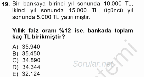 Finans Matematiği 2014 - 2015 Ara Sınavı 19.Soru