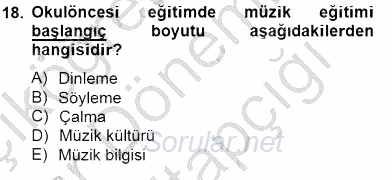 Okulöncesinde Müzik Eğitimi 2 2014 - 2015 Ara Sınavı 18.Soru