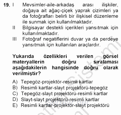 Okulöncesinde Materyal Geliştirme 2014 - 2015 Ara Sınavı 19.Soru