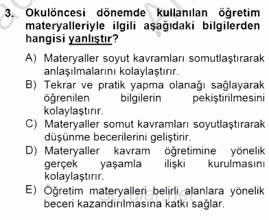 Okulöncesinde Materyal Geliştirme 2014 - 2015 Ara Sınavı 3.Soru