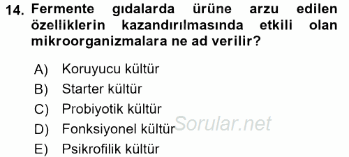 Gıda Mevzuatı ve Kalite Yönetimi 2017 - 2018 Dönem Sonu Sınavı 14.Soru