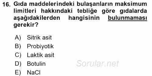 Gıda Mevzuatı ve Kalite Yönetimi 2017 - 2018 Dönem Sonu Sınavı 16.Soru
