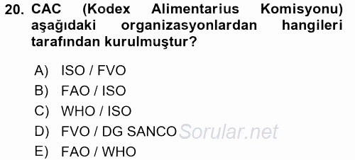 Gıda Mevzuatı ve Kalite Yönetimi 2017 - 2018 Dönem Sonu Sınavı 20.Soru