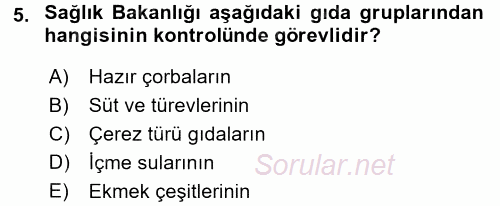 Gıda Mevzuatı ve Kalite Yönetimi 2017 - 2018 Dönem Sonu Sınavı 5.Soru