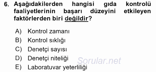 Gıda Mevzuatı ve Kalite Yönetimi 2017 - 2018 Dönem Sonu Sınavı 6.Soru