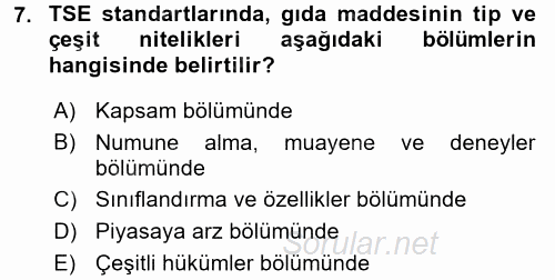 Gıda Mevzuatı ve Kalite Yönetimi 2017 - 2018 Dönem Sonu Sınavı 7.Soru