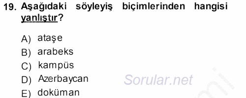 Türkçe Ses Bilgisi 2014 - 2015 Dönem Sonu Sınavı 19.Soru