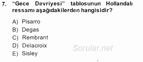 Görsel Kültür 2013 - 2014 Tek Ders Sınavı 7.Soru