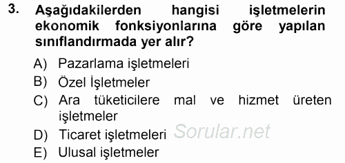 İşletme İlkeleri 2012 - 2013 Dönem Sonu Sınavı 3.Soru