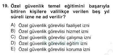 Özel Güvenlik Hukuku 2 2012 - 2013 Ara Sınavı 19.Soru