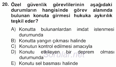 Özel Güvenlik Hukuku 2 2012 - 2013 Ara Sınavı 20.Soru