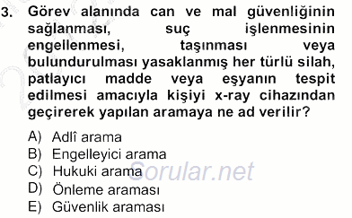 Özel Güvenlik Hukuku 2 2012 - 2013 Ara Sınavı 3.Soru