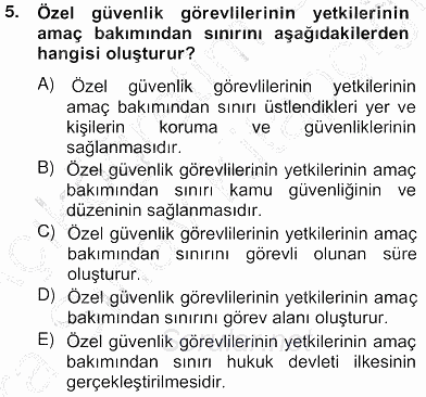 Özel Güvenlik Hukuku 2 2012 - 2013 Ara Sınavı 5.Soru