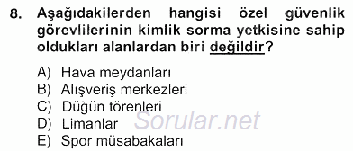 Özel Güvenlik Hukuku 2 2012 - 2013 Ara Sınavı 8.Soru