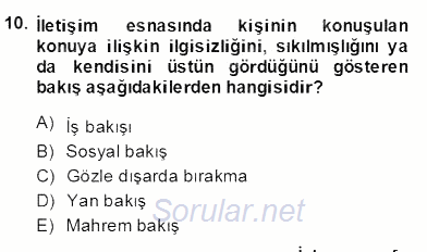 Sözlü ve Sözsüz İletişim 2013 - 2014 Dönem Sonu Sınavı 10.Soru