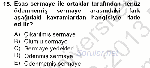Genel Muhasebe 2 2012 - 2013 Dönem Sonu Sınavı 15.Soru