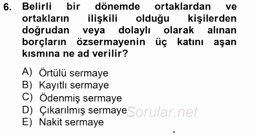 Genel Muhasebe 2 2012 - 2013 Dönem Sonu Sınavı 6.Soru
