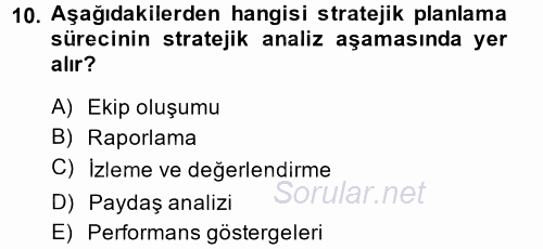 Kamu Yönetiminde Çağdaş Yaklaşımlar 2014 - 2015 Tek Ders Sınavı 10.Soru