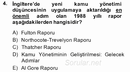 Kamu Yönetiminde Çağdaş Yaklaşımlar 2014 - 2015 Tek Ders Sınavı 4.Soru