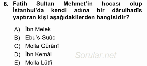 Hadis Tarihi ve Usulü 2015 - 2016 Tek Ders Sınavı 6.Soru