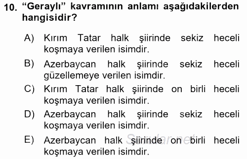 Çağdaş Türk Edebiyatları 1 2017 - 2018 3 Ders Sınavı 10.Soru