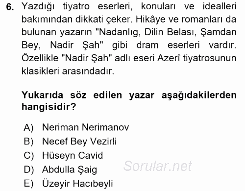 Çağdaş Türk Edebiyatları 1 2017 - 2018 3 Ders Sınavı 6.Soru