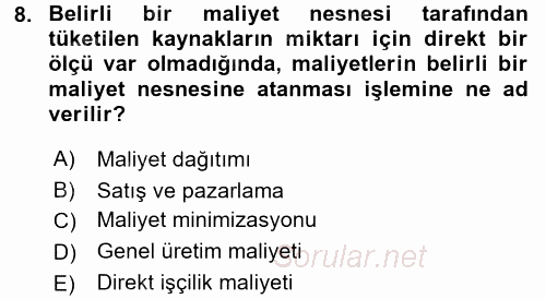 Maliyet Analizleri 2016 - 2017 3 Ders Sınavı 8.Soru