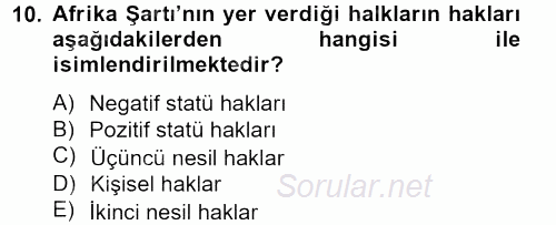 Temel İnsan Hakları Bilgisi 2 2012 - 2013 Ara Sınavı 10.Soru