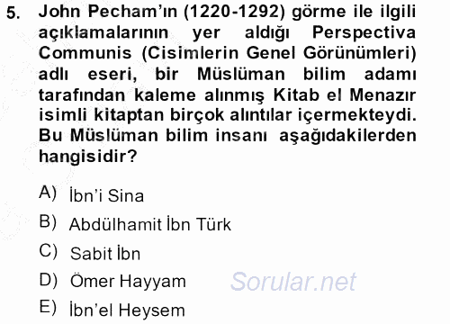 Bilim ve Teknoloji Tarihi 2013 - 2014 Ara Sınavı 5.Soru