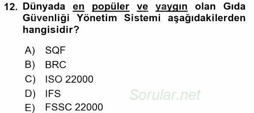 Gıda Güvenliğinin Temel Prensipleri 2016 - 2017 Dönem Sonu Sınavı 12.Soru