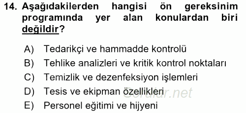 Gıda Güvenliğinin Temel Prensipleri 2016 - 2017 Dönem Sonu Sınavı 14.Soru